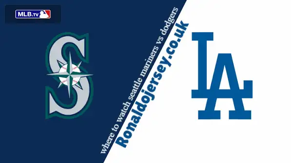 where to watch seattle mariners vs dodgers