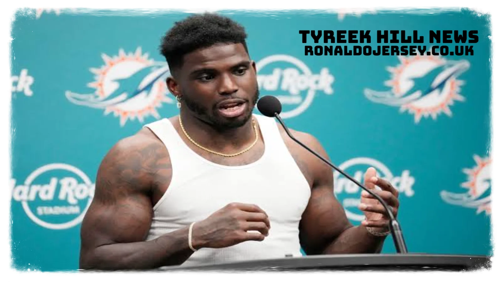 tyreek hill news