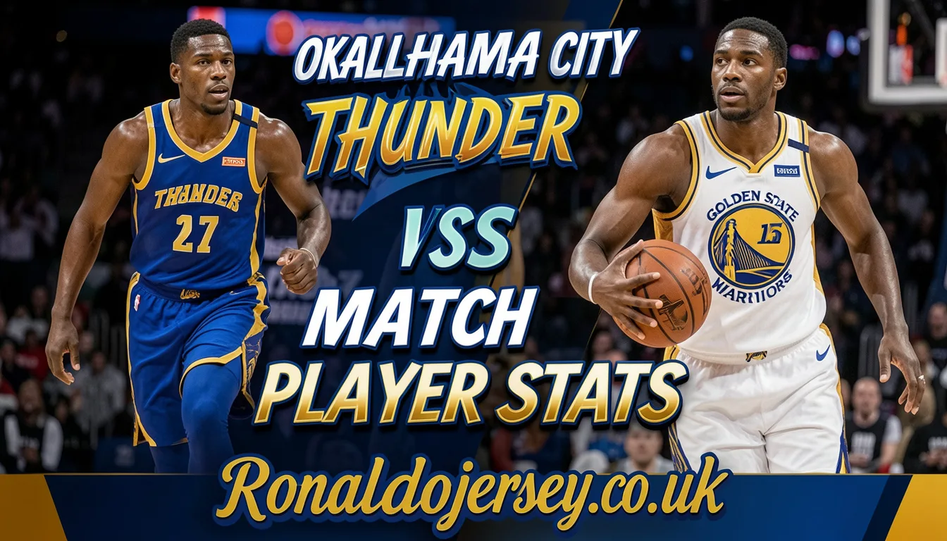 oklahoma city thunder vs golden state warriors match player stats