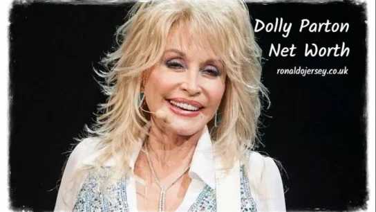 Dolly Parton Net Worth