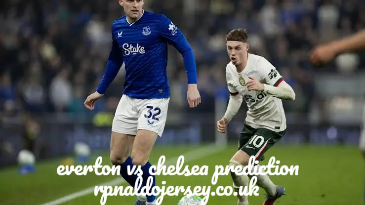 everton vs chelsea prediction