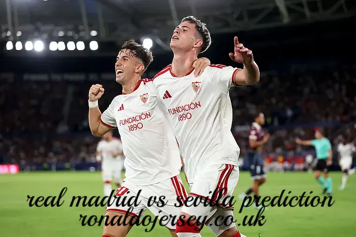 real madrid vs sevilla prediction