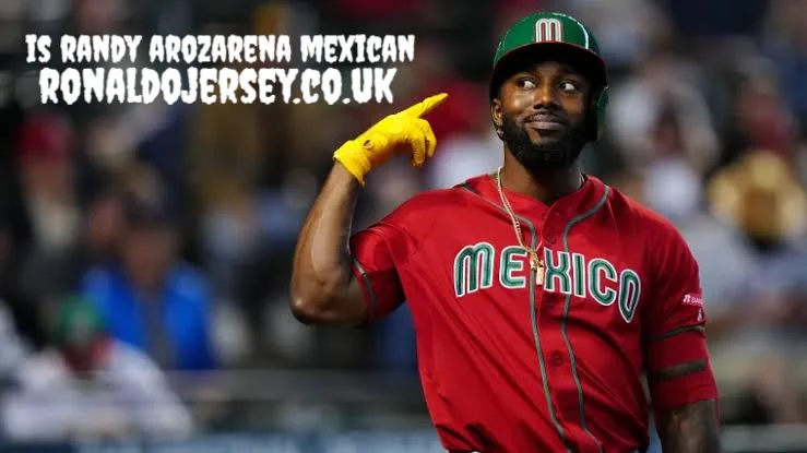 is randy arozarena mexican